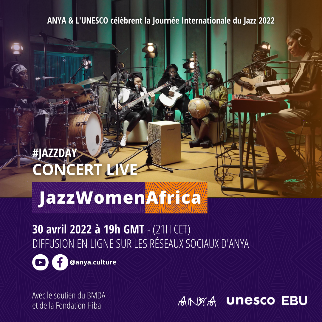 Musique : Anya & UNESCO célèbrent la Journée Internationale du Jazz 2022
